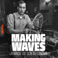 Télécharger Making Waves - La magie du son au cinéma Episode 1