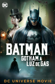 Batman: Gotham a luz de gas (Batman: Gotham By Gaslight)