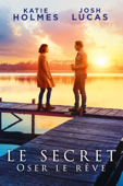 Le Secret - Oser le rêve