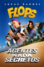 Capa do filme Flops: Agentes Nada Secretos