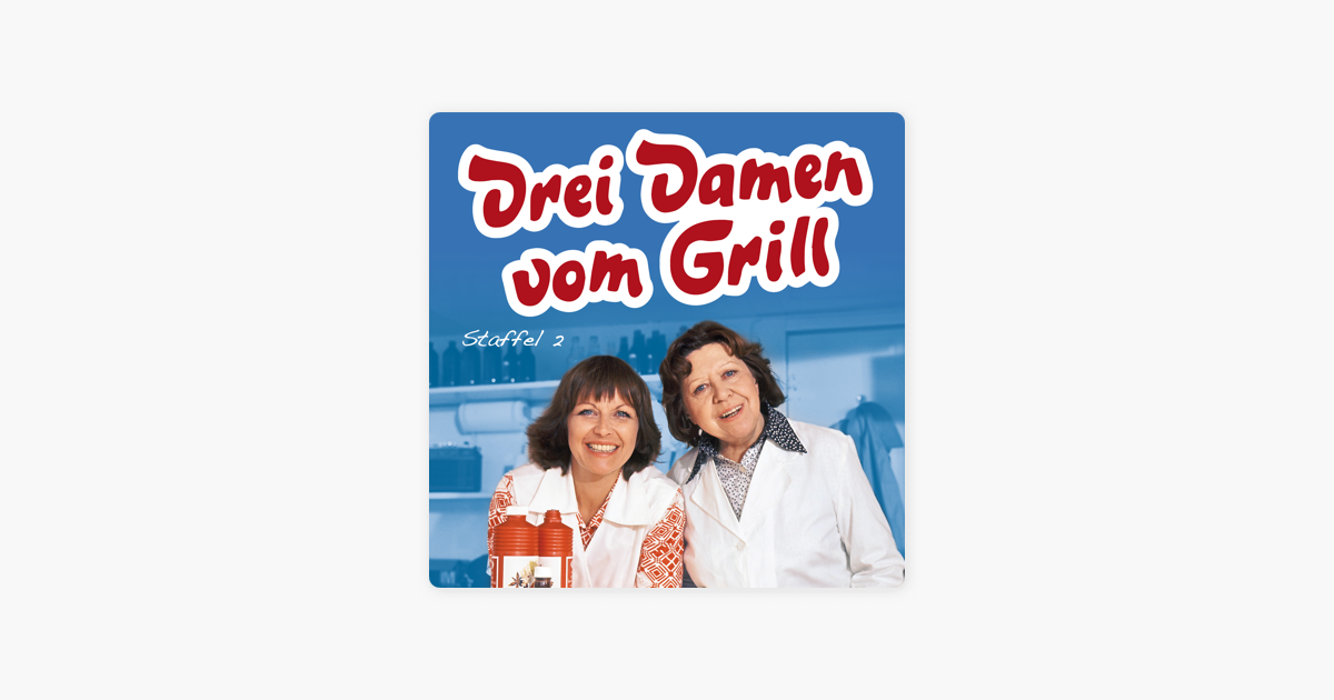 Drei Damen vom Grill, Staffel 2 on iTunes