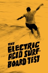 The Electric Acid Surfboard Test