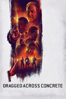 Dragged Across Concrete - S. Craig Zahler