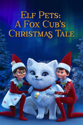 Elf Pets: A Fox Cub's Christmas Tale - Chanda A. Bell Cover Art