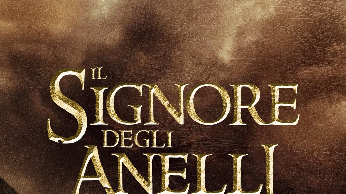 Il Signore Degli Anelli Il Ritorno Del Re Dove Vederlo