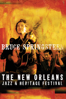 Live at the New Orleans Jazz & Heritage Festival, 2006 - Bruce Springsteen