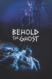 Behold the Ghost