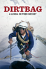 Dirtbag: A Lenda de Fred Beckey - Dave O'Leske