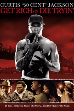 Capa do filme Fique Rico ou Morra Tentando (Get Rich or Die Tryin’)