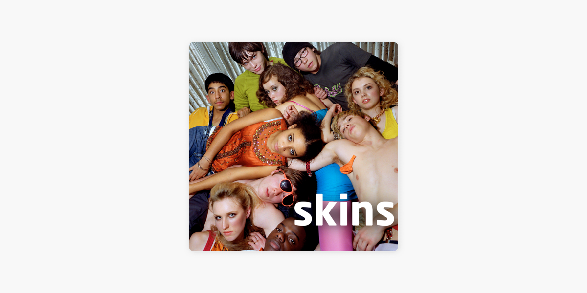 Skins, The Complete Boxset on iTunes
