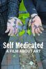 Self Medicated: A Film About Art - Ethan Minsker