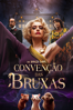 Convenção das Bruxas - Robert Zemeckis