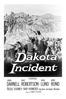 Dakota Incident - Lewis R. Foster