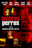 Amours chiennes (Amores Perros) - Alejandro González Iñárritu