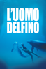 L'uomo Delfino - Lefteris Charitos