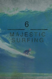 Poster for 6 Majestic Surfing by Joshua Pomer