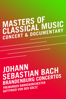 Masters of Classical Music - Johann Sebastian Bach - Brandenburg Concertos - Freiburger Barockorchester, Robert Levin, Johann Sebastian Bach, Paul Smaczny & Günter Atteln