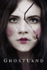 Ghostland - Pascal Laugier