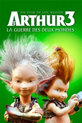 Poster for Arthur 3: La guerre des deux mondes by Luc Besson