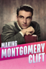 Making Montgomery Clift (Originalfassung) (Mit Untertiteln) - Robert Clift & Hillary Demmon
