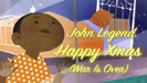 Happy Xmas (War Is Over) - John Legend