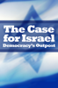The Case for Israel - Democracy's Outpost - Michael Yohay