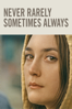 Never Rarely Sometimes Always - Eliza Hittman