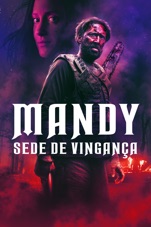 Capa do filme Mandy: Sede de Vingança (2018)