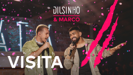 Visita - Dilsinho & Marco