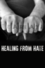 Healing From Hate - Peter D. Hutchison