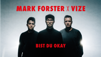Mark Forster & Vize - Bist du Okay (Official Video) artwork