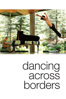 Dancing Across Borders - Anne Bass