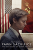 Pawn Sacrifice - Edward Zwick