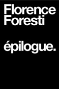 Florence Foresti : Épilogue