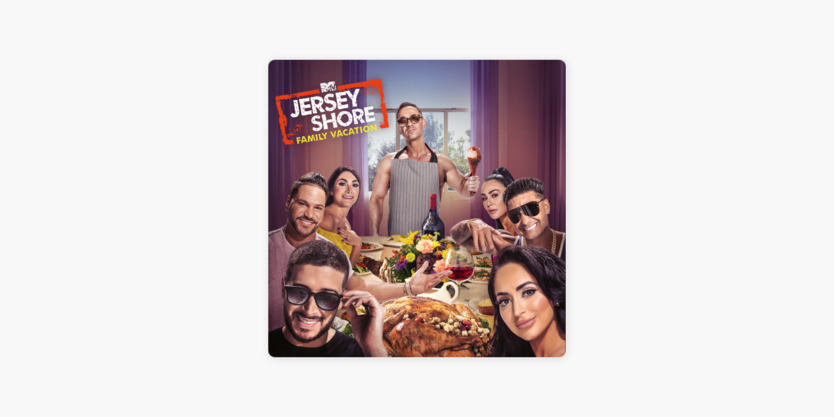 Jersey Shore: Family Vacation, Season 4 on iTunes