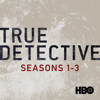 True Detective, Seasons 1-3 - True Detective