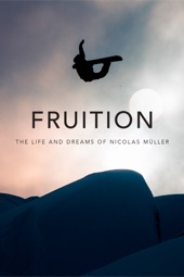 Poster for FRUITION - The Life and Dreams of Nicolas Müller by Martin Luchsinger & Sean Fee