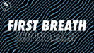 First Breath (Lyric Video) - SEU Worship & Kenzie Walker