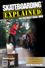 Skateboarding Explained: The Instructional - Dan MacFarlane