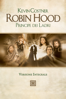 Robin hood, principe dei ladri - Versione integrale (2004) - Kevin Reynolds