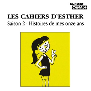 Les cahiers d'Esther - Histoires de mes onze ans - Episode 1