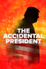 The Accidental President - James Fletcher