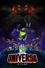 Capa do filme Ben 10 Contra o Universo: O Filme