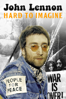 John Lennon: Hard to Imagine - Finn White-Thomson