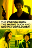 The Foreign Duck, The Native Duck and God In a Coin Locker - Yoshihiro Nakamura