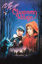 Bye bye Chaperon Rouge