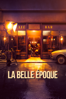 La Belle Époque - Nicolas Bedos