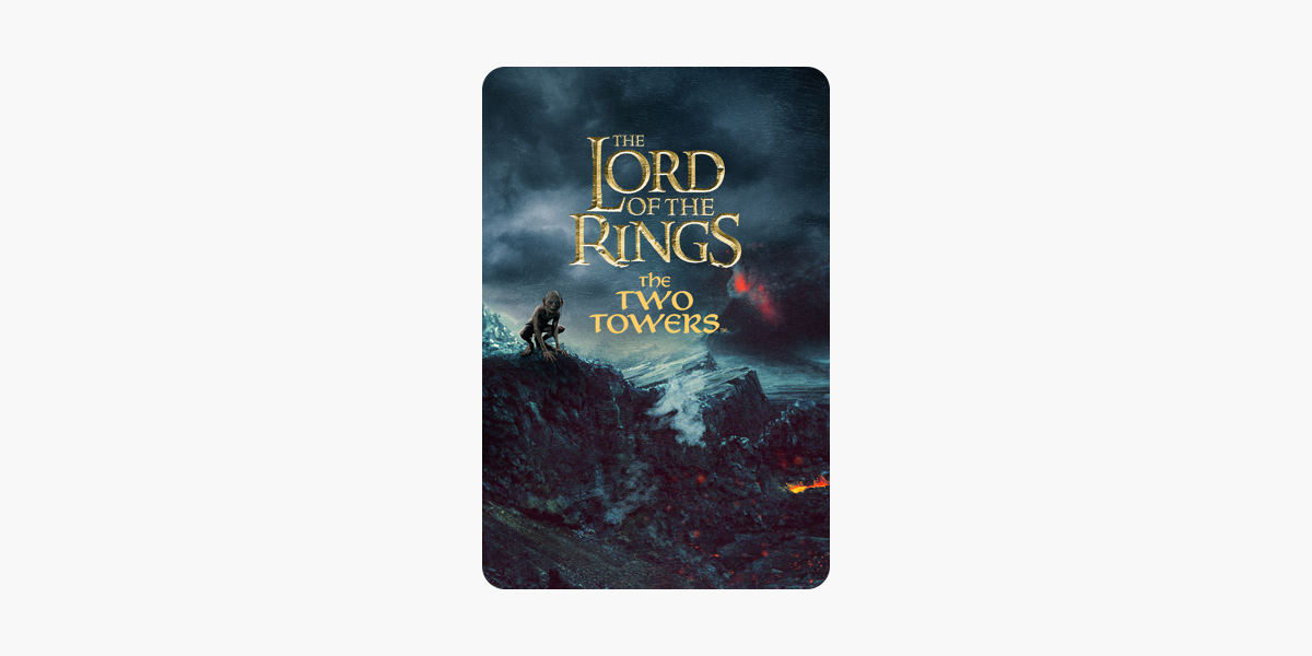 The Lord of the Rings: The Two Towers on iTunes