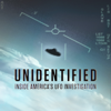 Unidentified: Inside America's UFO Investigation, Season 1 - Unidentified: Inside America's UFO Investigation