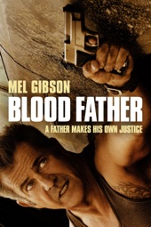 Poster for Blood Father by Jean-François Richet